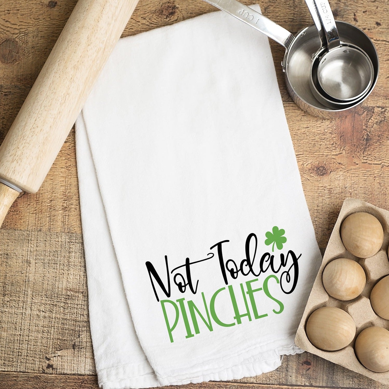 St. Patrick's Day dish towel - Not today Pinches | Pipsy.com