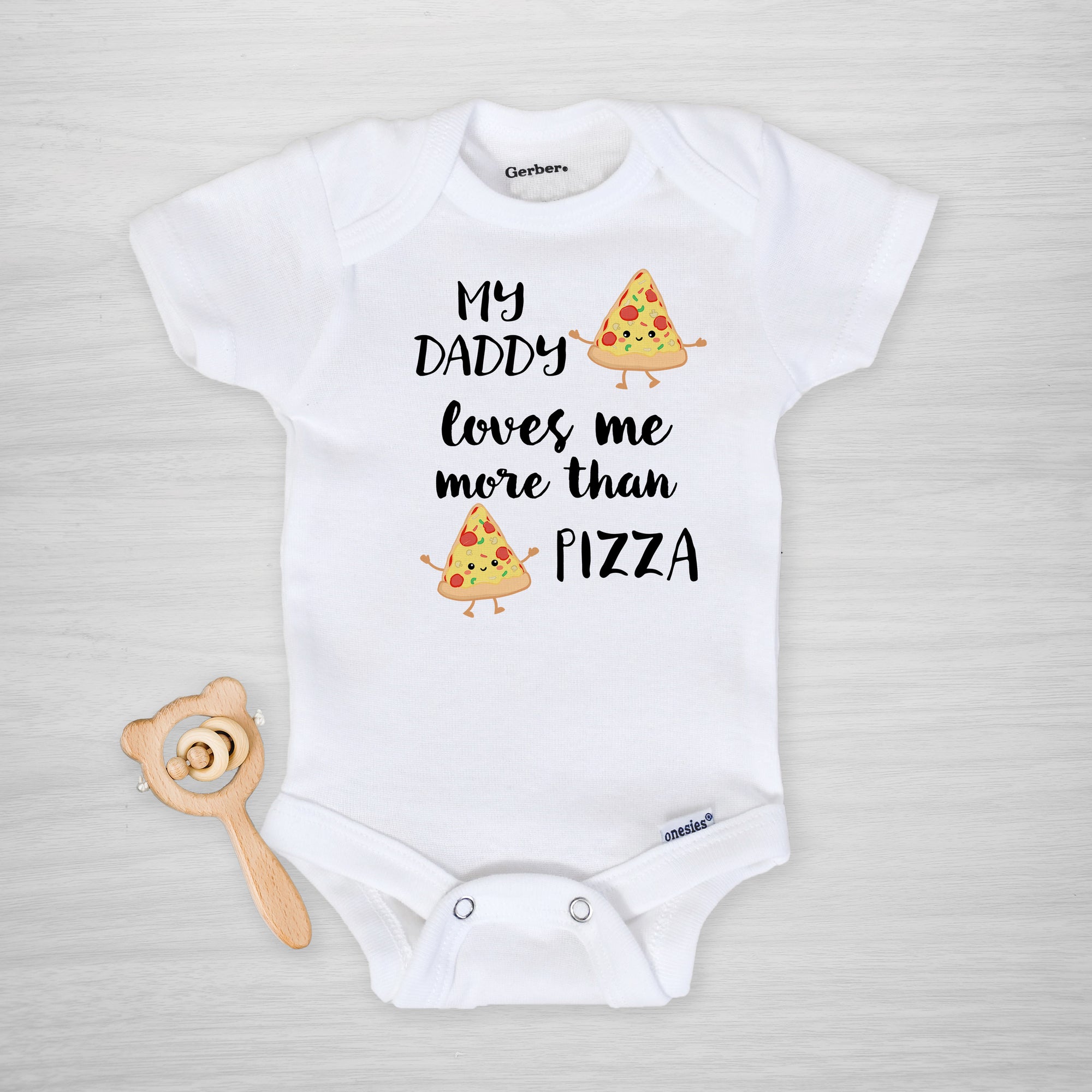 My Daddy Loves Me More Than Pizza Gerber Onesie®, Pipsy.com
