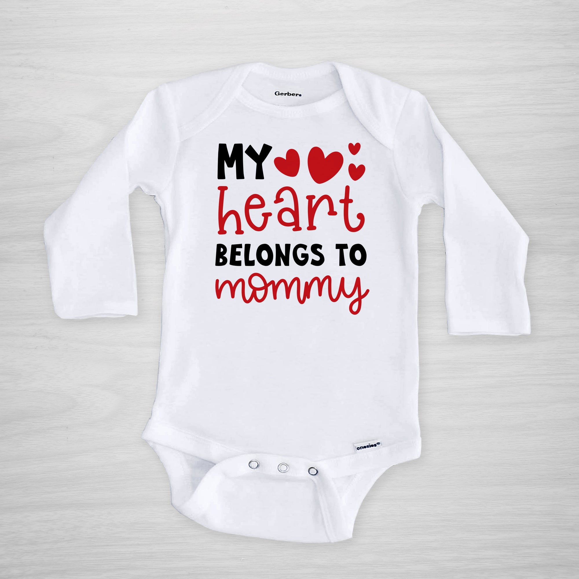 My Heart Belongs to Mommy Valentine's Day Onesie, long sleeved