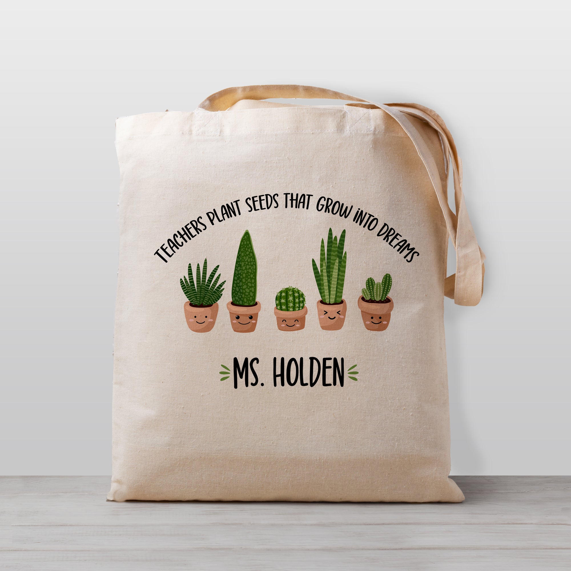 Teacher gift cactus succulent, "teachers plant seeds that grow into dreams" tote bag