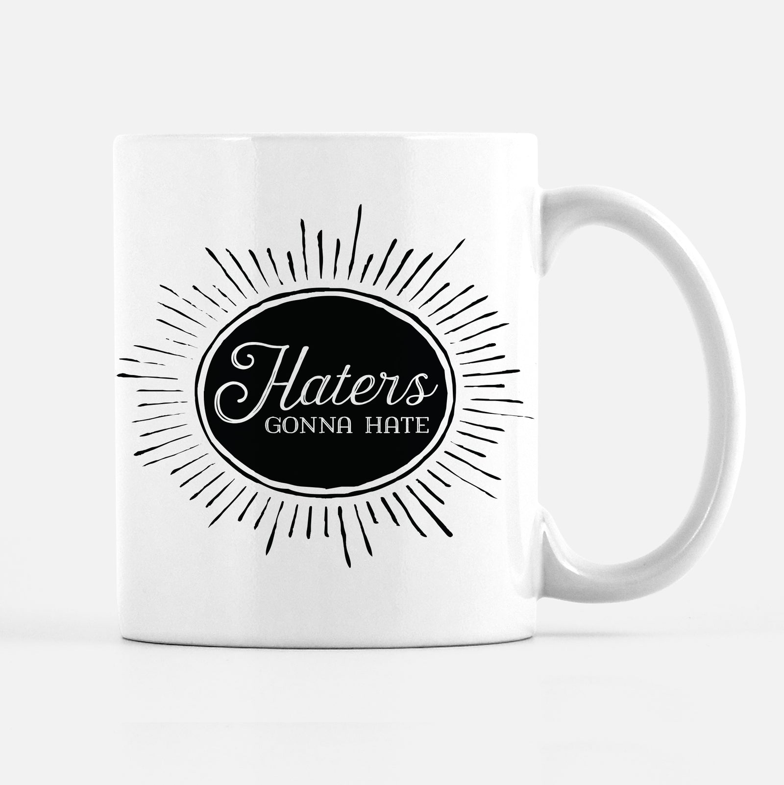 Haters Gonna Hate Mug | PIPSY.COM
