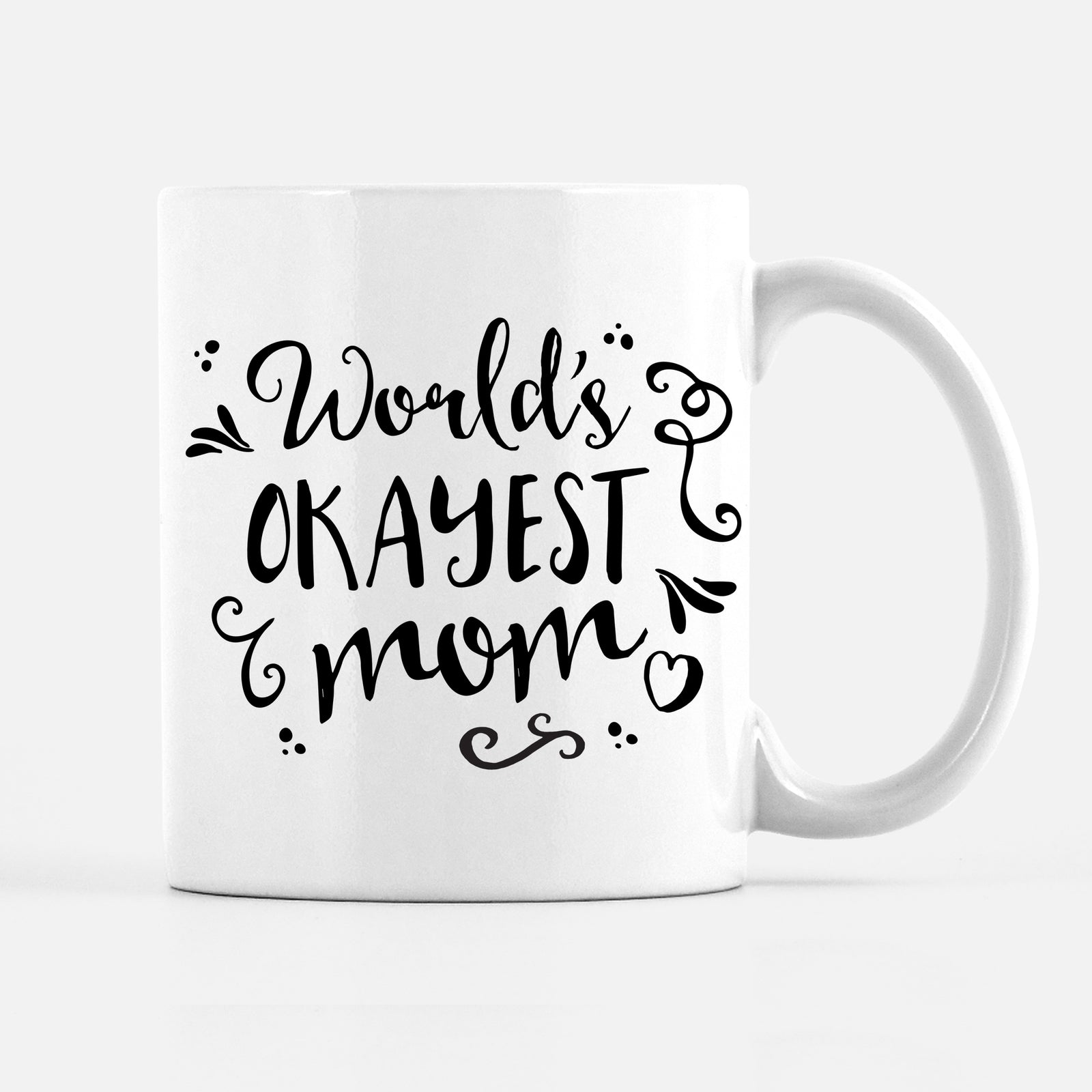 Worlds Okayest Mom Coffee Mug, funny mug, Mother's Day Gift, PIPSY.COM