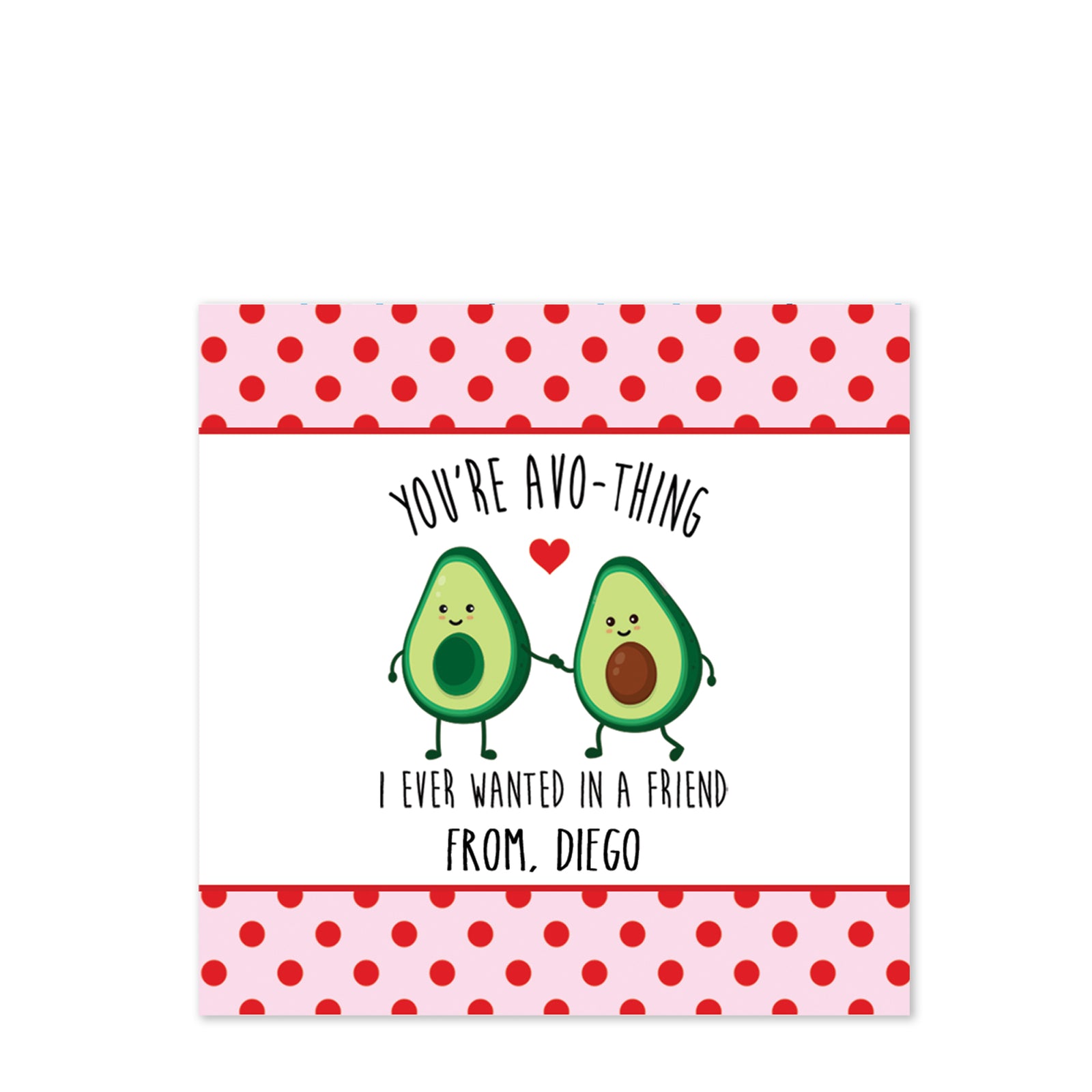 Avocado Friends | You're Avocado-thing I ever wanted | Valentine's Day square sticker for candy bag | Red and Pink |PIPSY.COM