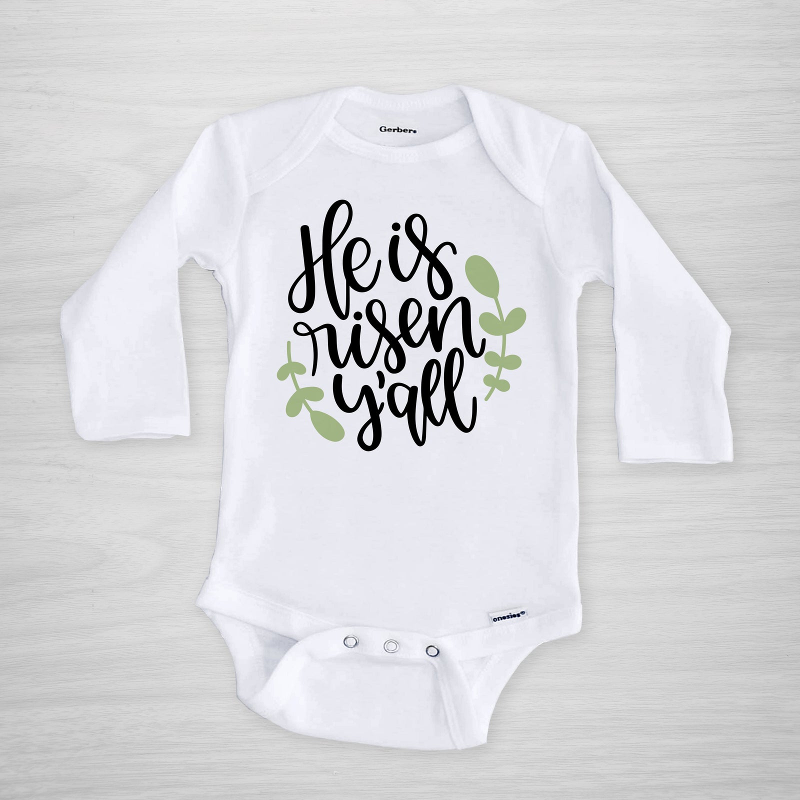 He is Risen, Ya'll baby onesie, long sleeved