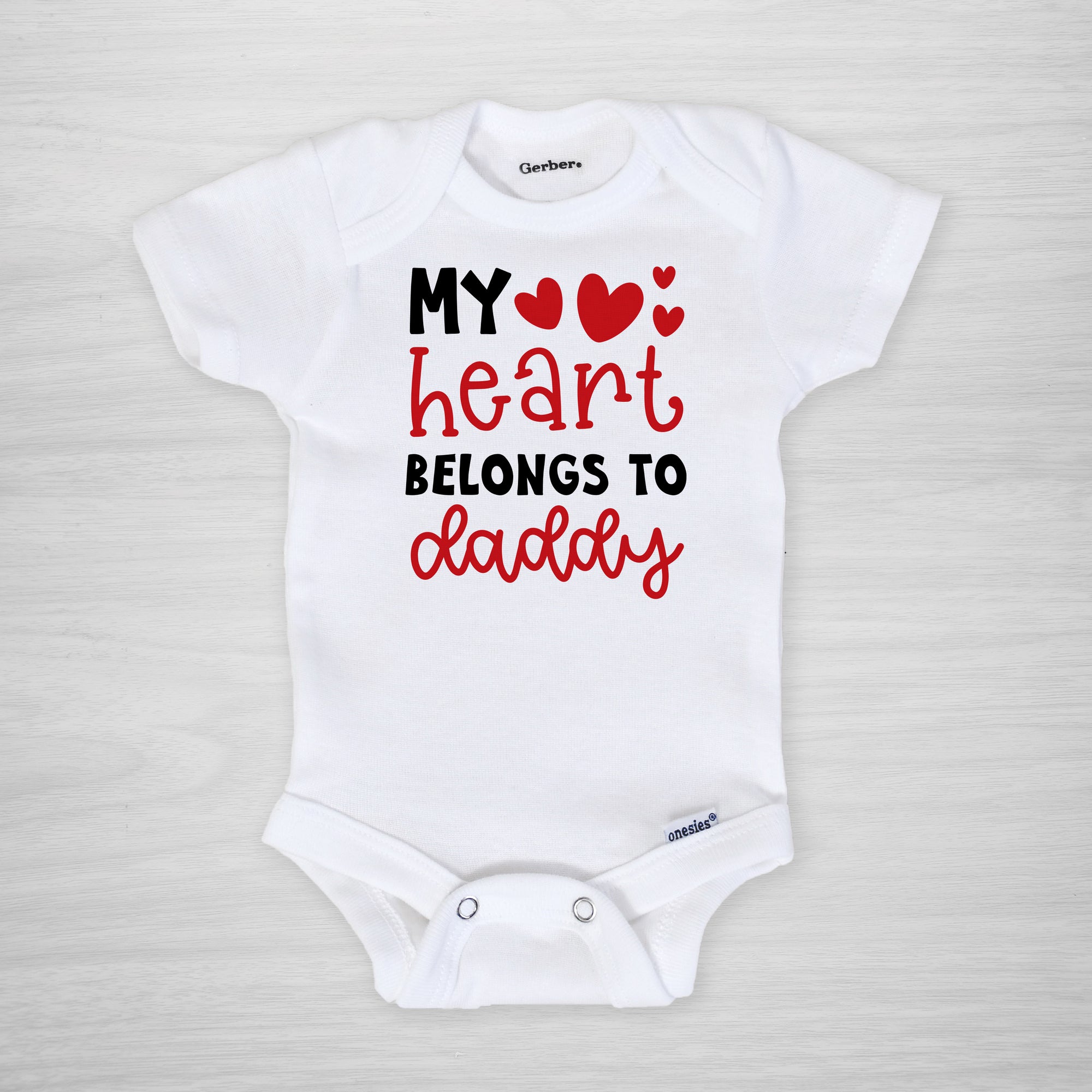 My Heart Belongs to Daddy Valentine's Day Onesie, short sleeved