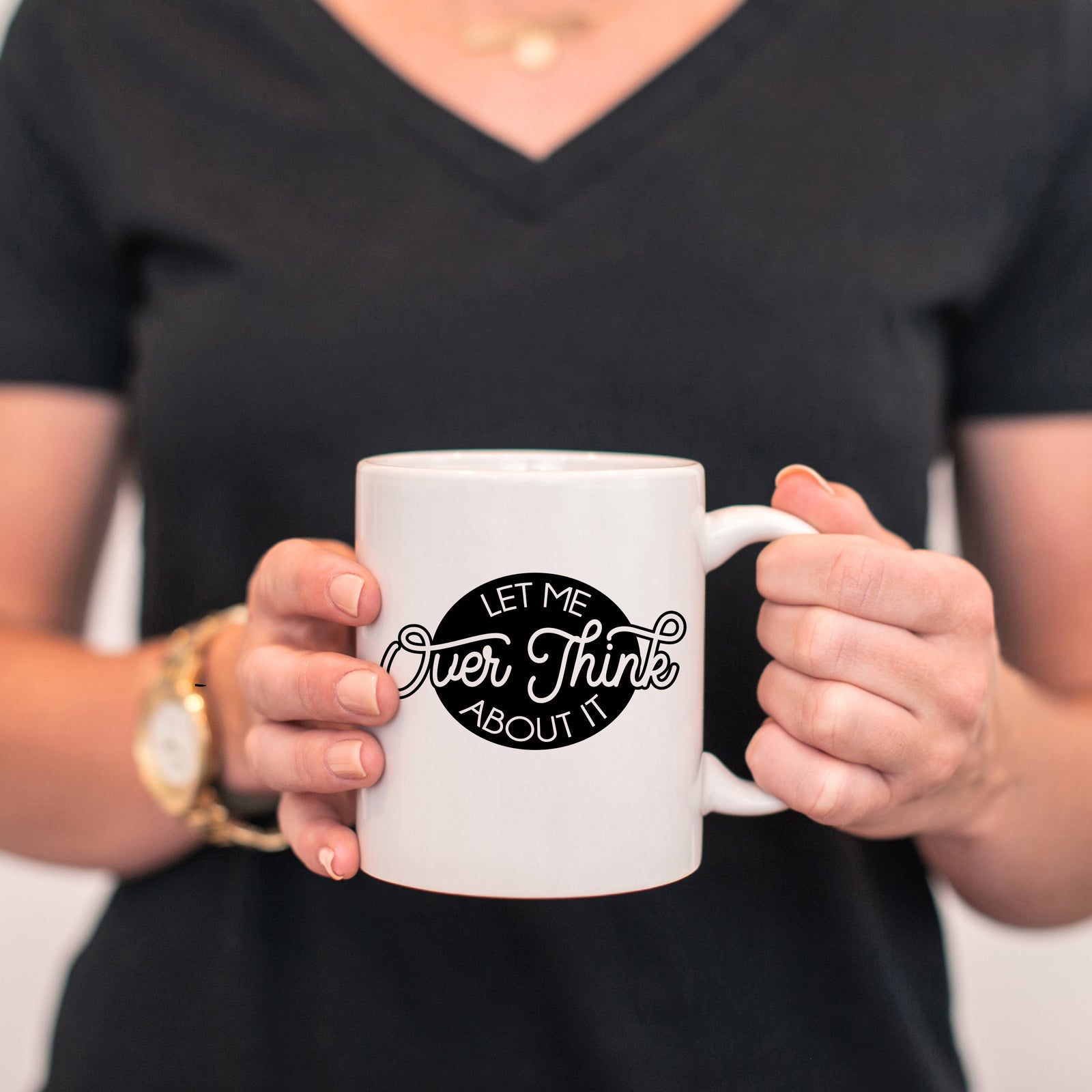 Let Me Overthink about it funny coffee mug, PIPSY.COM