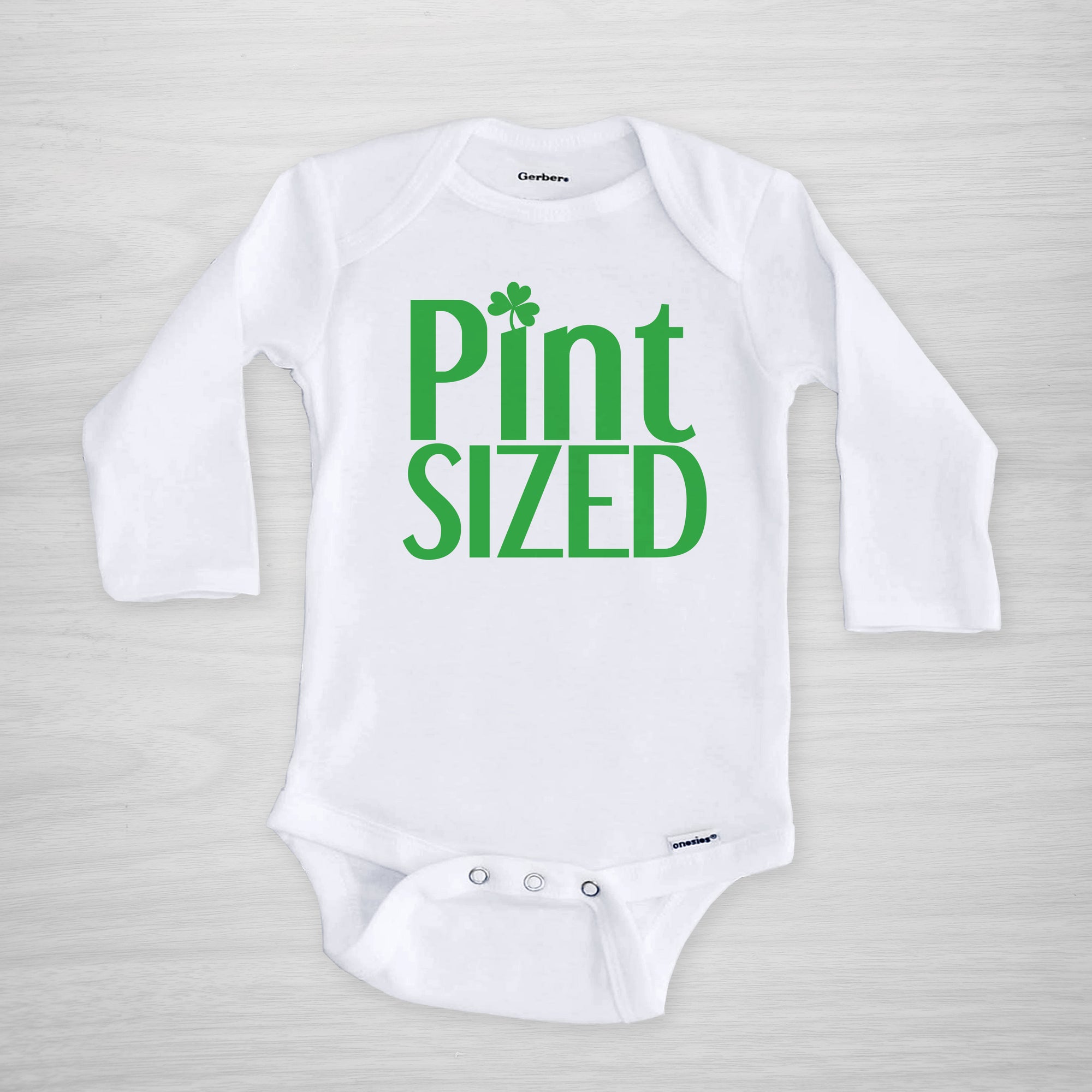 Pint Sized St. Patrick's Day Onesie®, Printed with super soft eco safe inks, Long sleeved