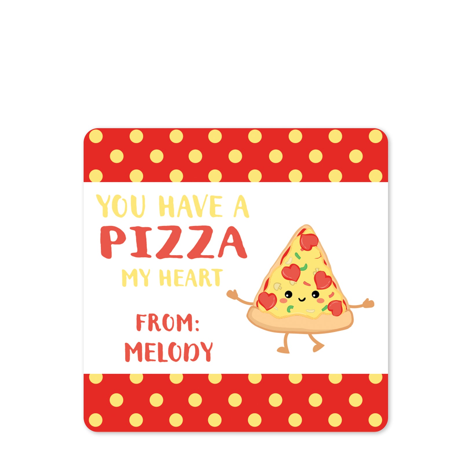 Pizza Valentine's Day sticker | You have a pizza my heart |  yellow pollka dot | 2.5" Square Valentine's Day Sticker for candy bag | Classroom Party | Personalized stickers | PIPSY.COM