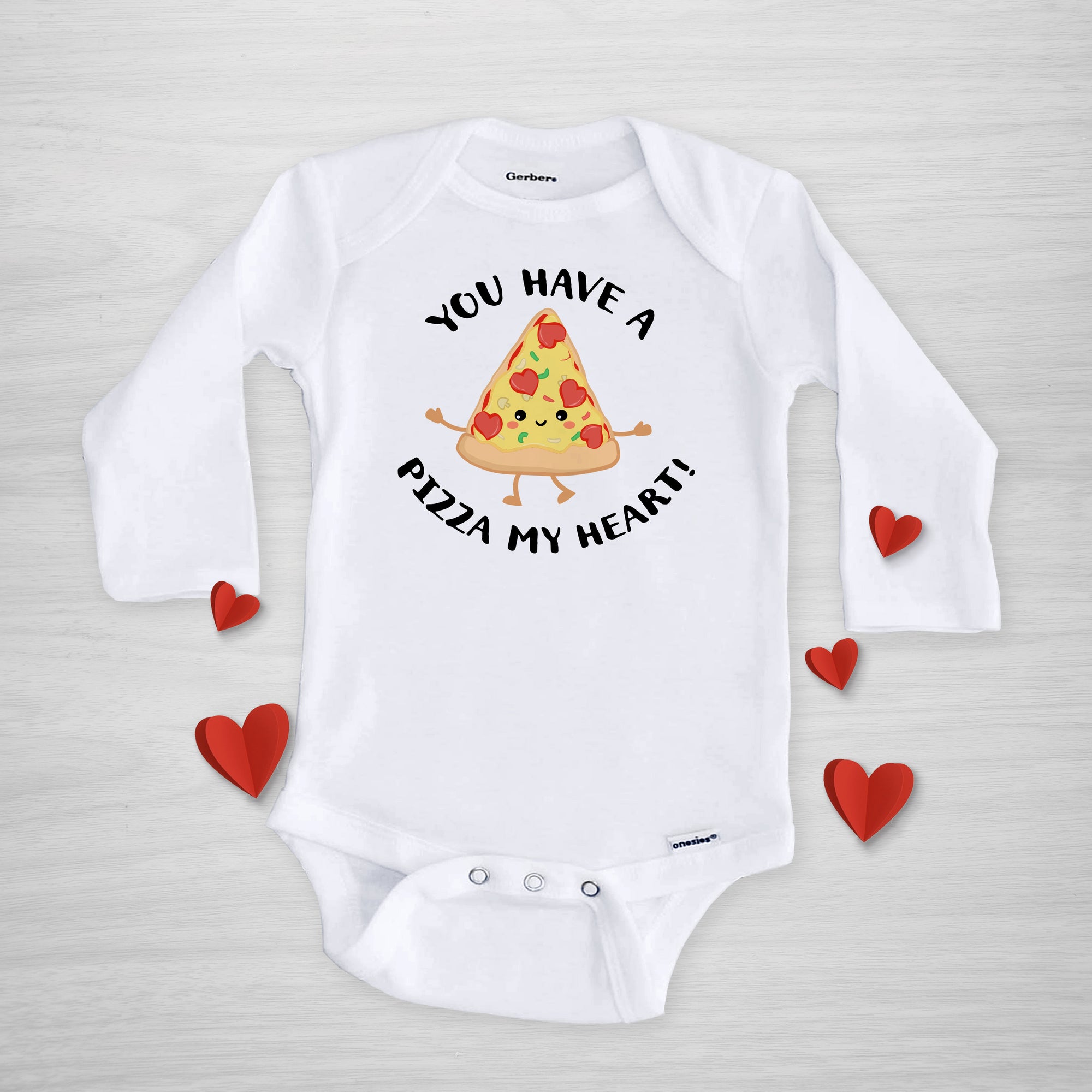 You have a PIZZA my heart Valentine's Day Gerber Onesie, Super soft print, Handmade in Nashville by pipsy, long sleeved