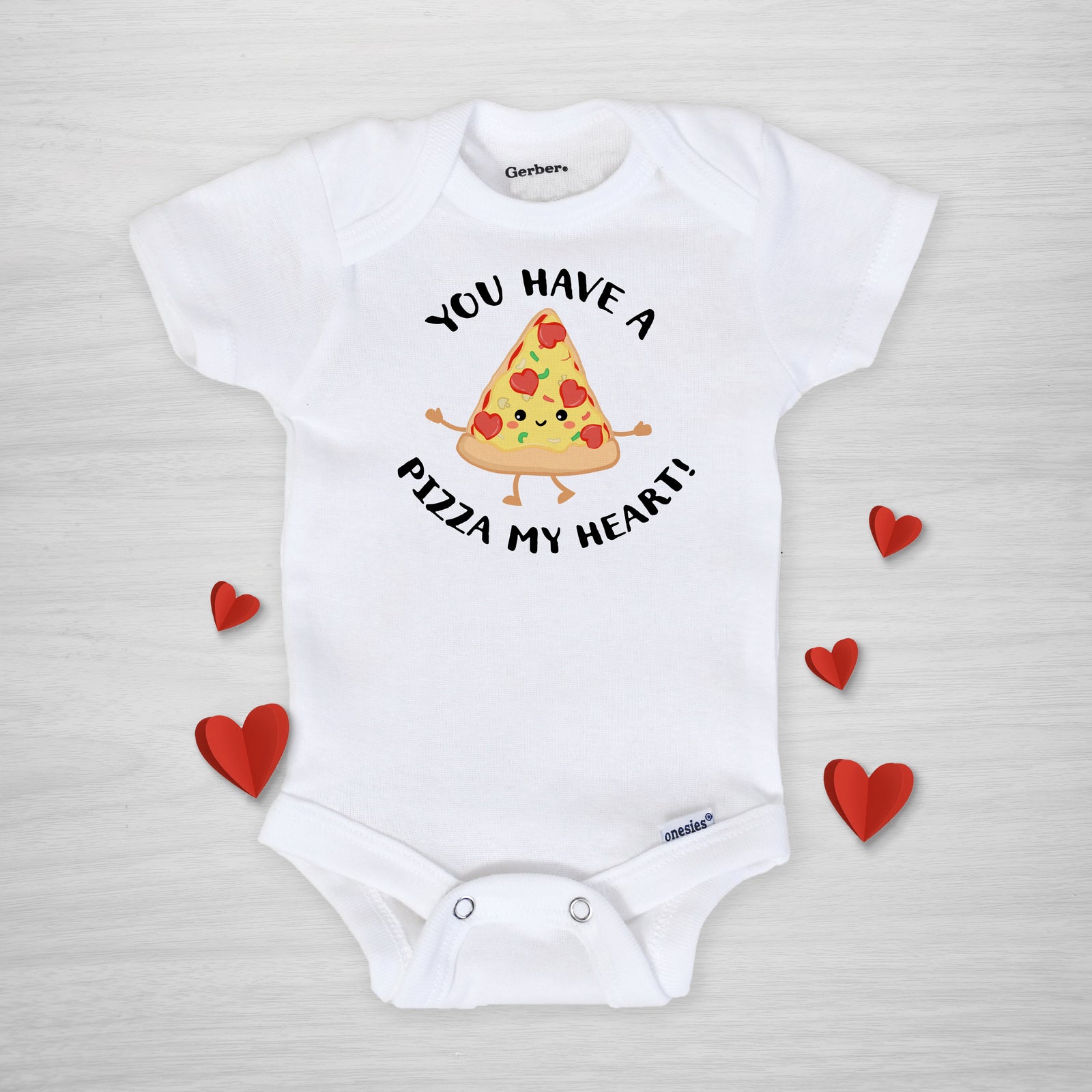 You have a PIZZA my heart Valentine's Day Gerber Onesie, Super soft print, Handmade in Nashville by pipsy