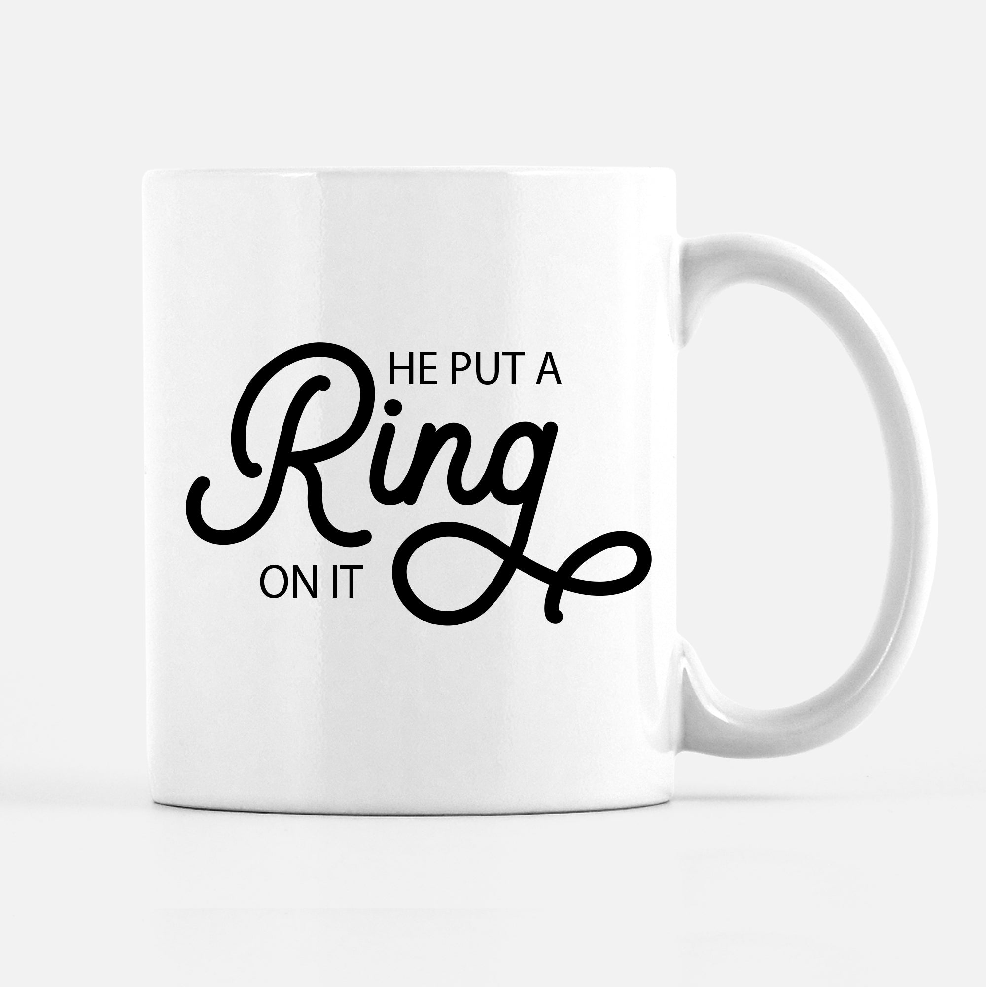 He Put a Ring On It Coffee Mug