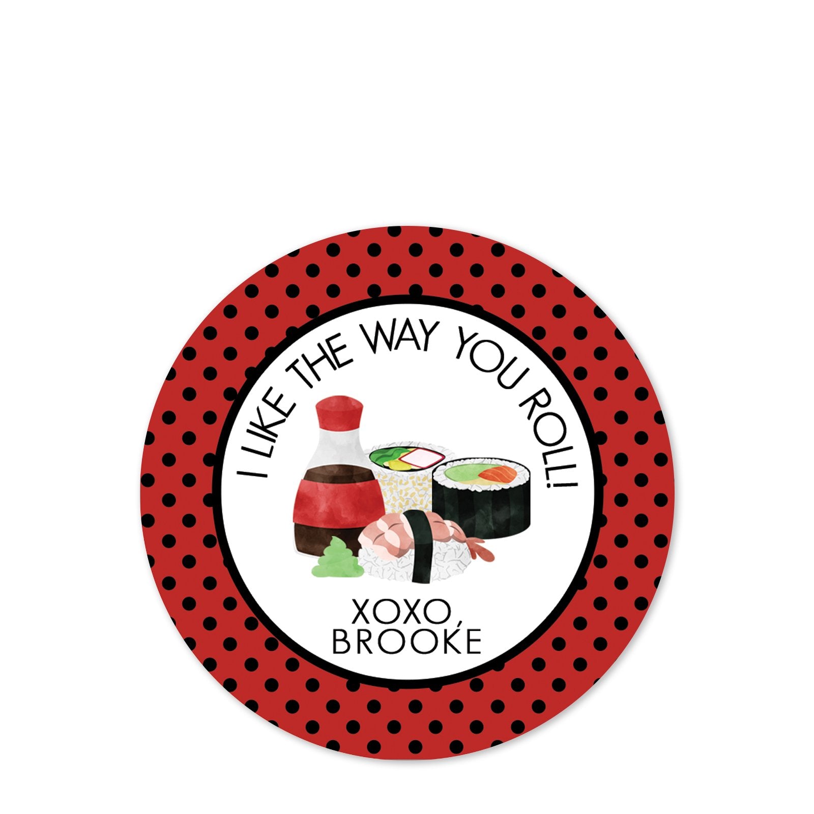 I like the way you roll | sushi | stickers | labels | 2.5" Round Valentine's Day Sticker for candy bag | Classroom Party | Personalized stickers | PIPSY.COM