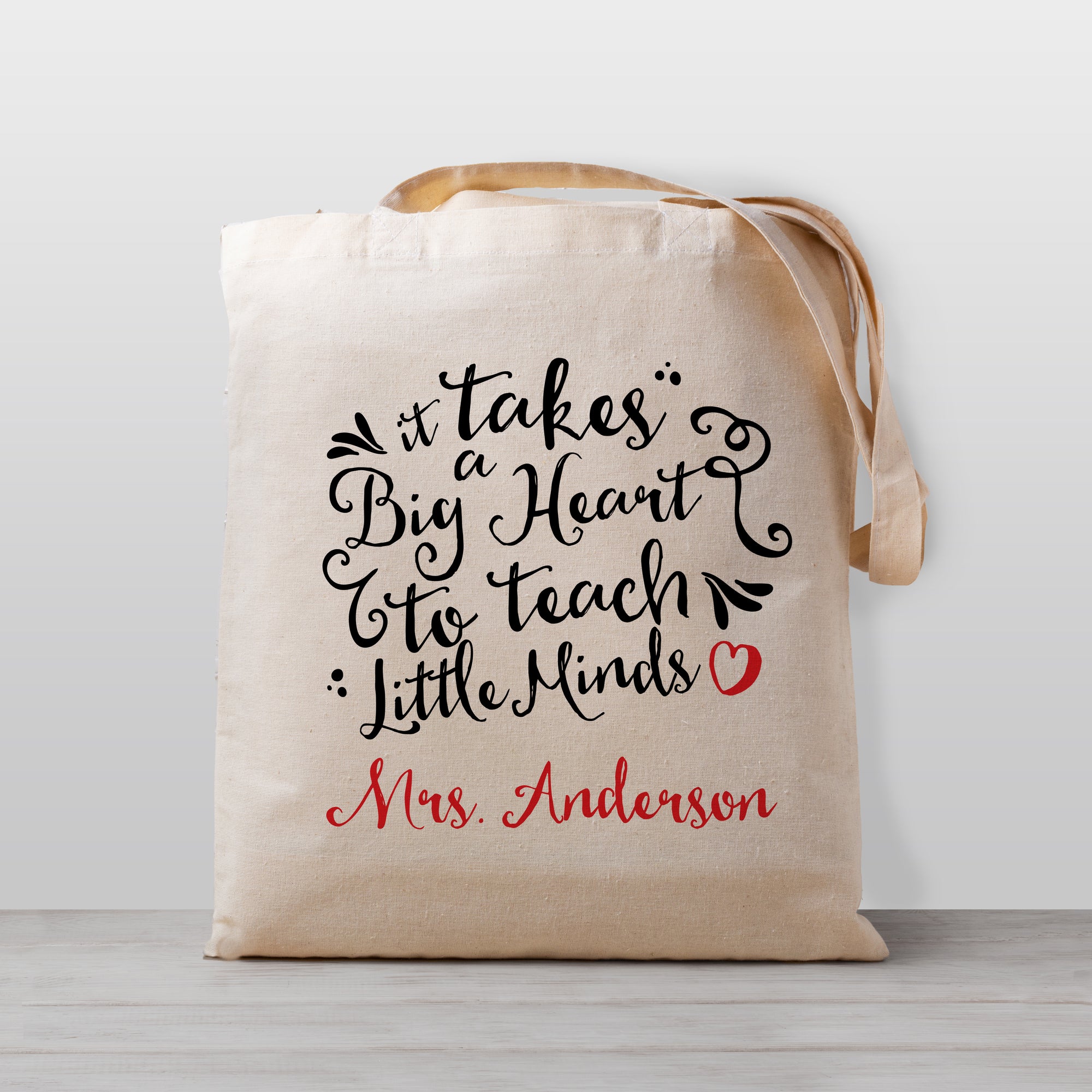 It takes a big heart to teach little minds, Personalized Teacher Tote Bag, 100% Natural Cotton Canvas