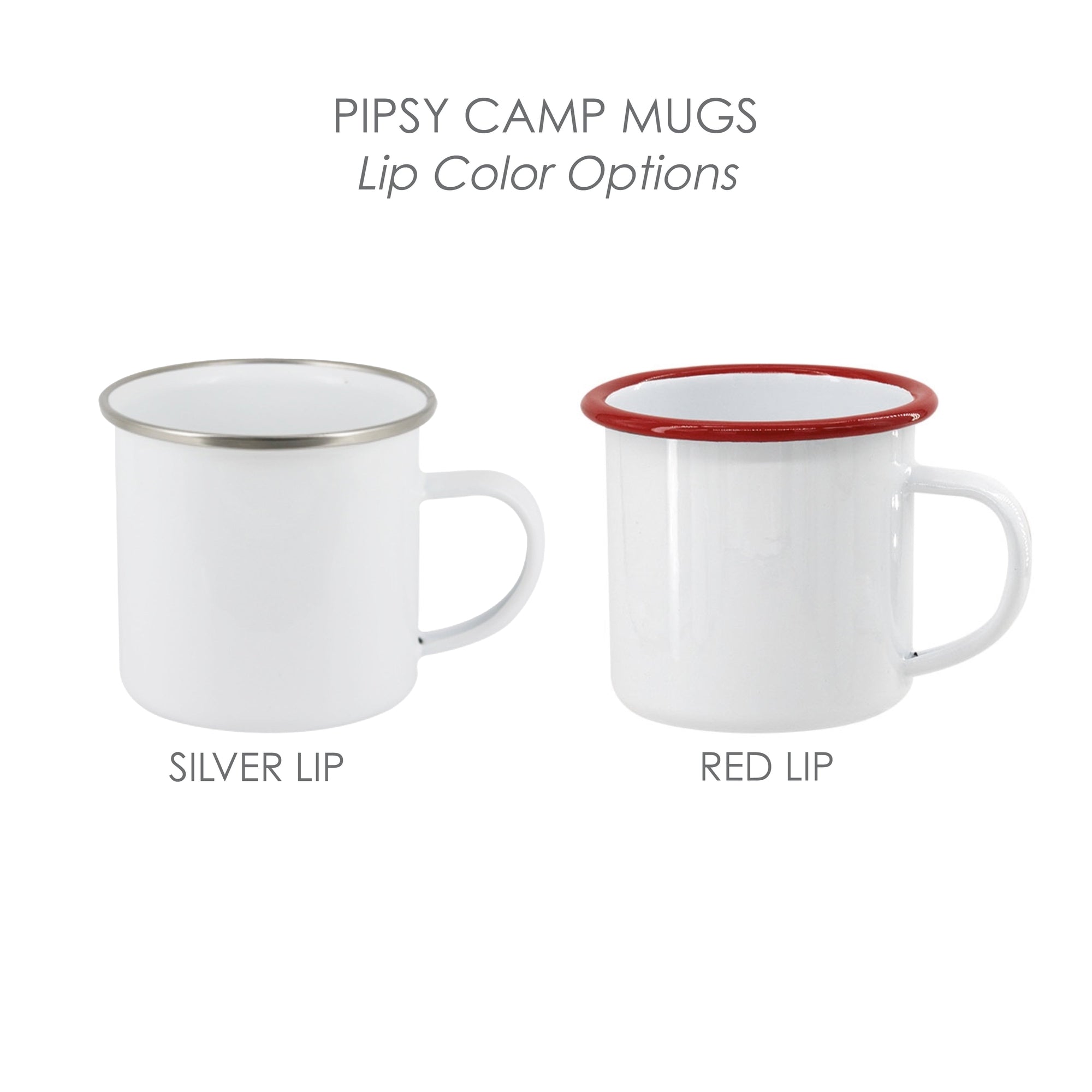 Metal Camp Mug, red or silver lip.  Design on both sides of mug. Permanent prints (not decals) - will not fade or peel.  Does not break, dishwasher safe.  Pipsy.com