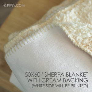 Cream Sherpa | soft smooth fleece on the front where design is printed and soft snuggly sherpa back | Pipsy.com