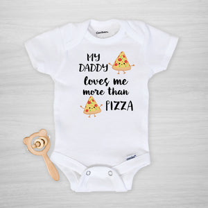 My Daddy Loves Me More Than Pizza Gerber Onesie®, Pipsy.com, short sleeved
