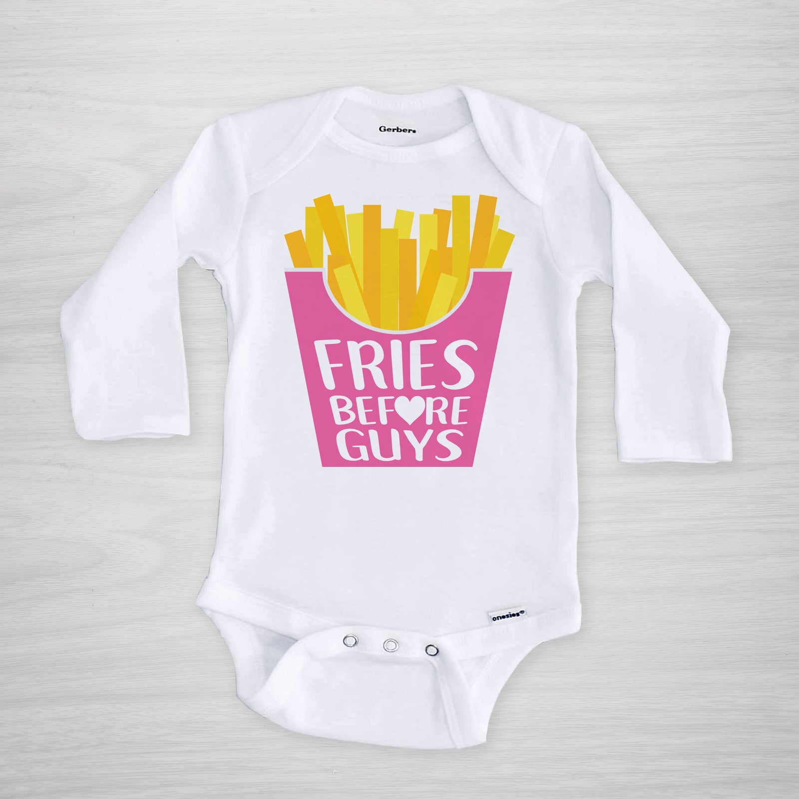 "Fries before Guys" funny onesie. Perfect for valentine's day. Genuine Gerber Onesie®, short sleeved