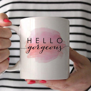 Hello Gorgeous Inspirational Coffee Mug, Pipsy.com