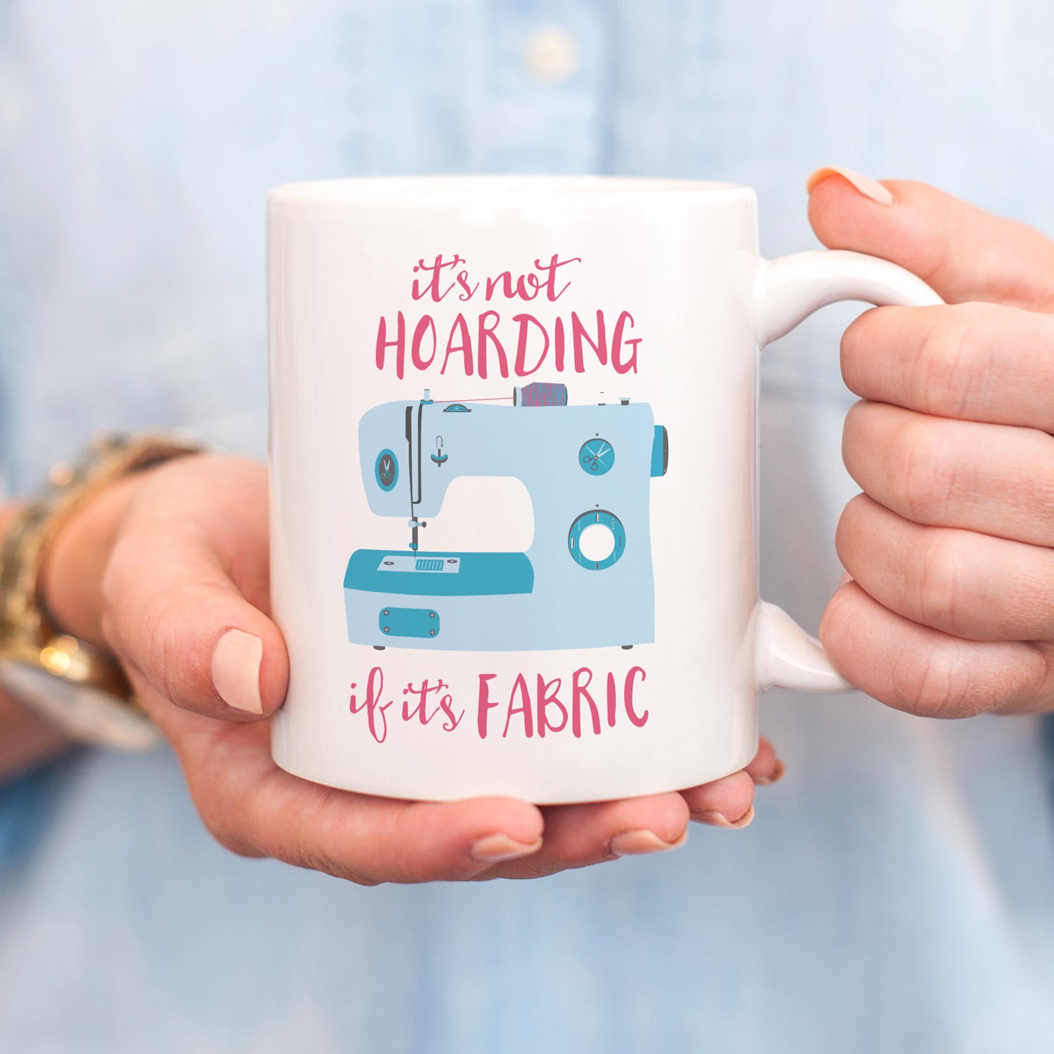 It's not hoarding if it's fabric mug | quilter gift | sewer gift | pipsy.com
