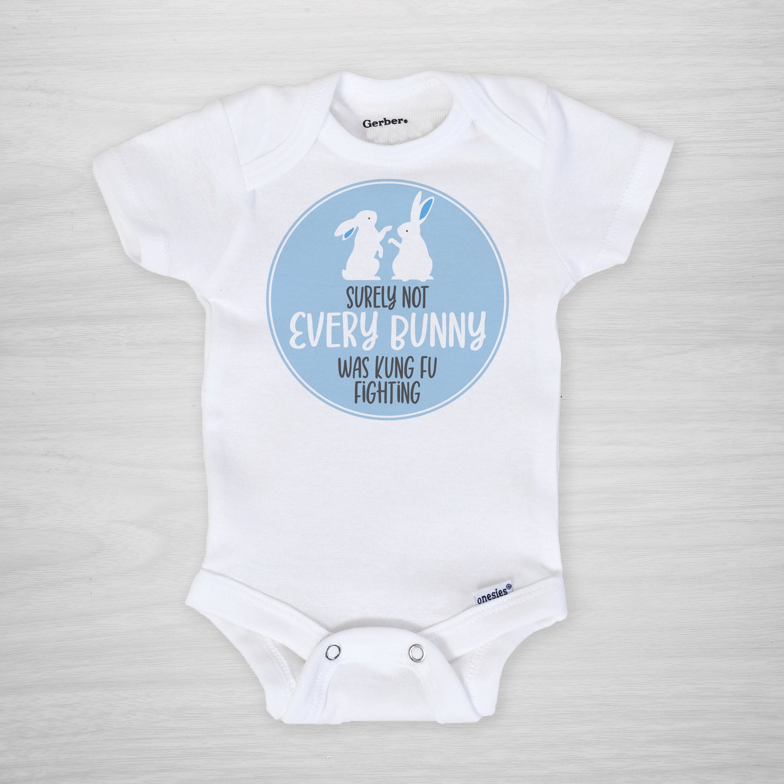 Surely Not Every Bunny Was Kung Fu Fighting Easter Gerber Onesie short sleeved blue