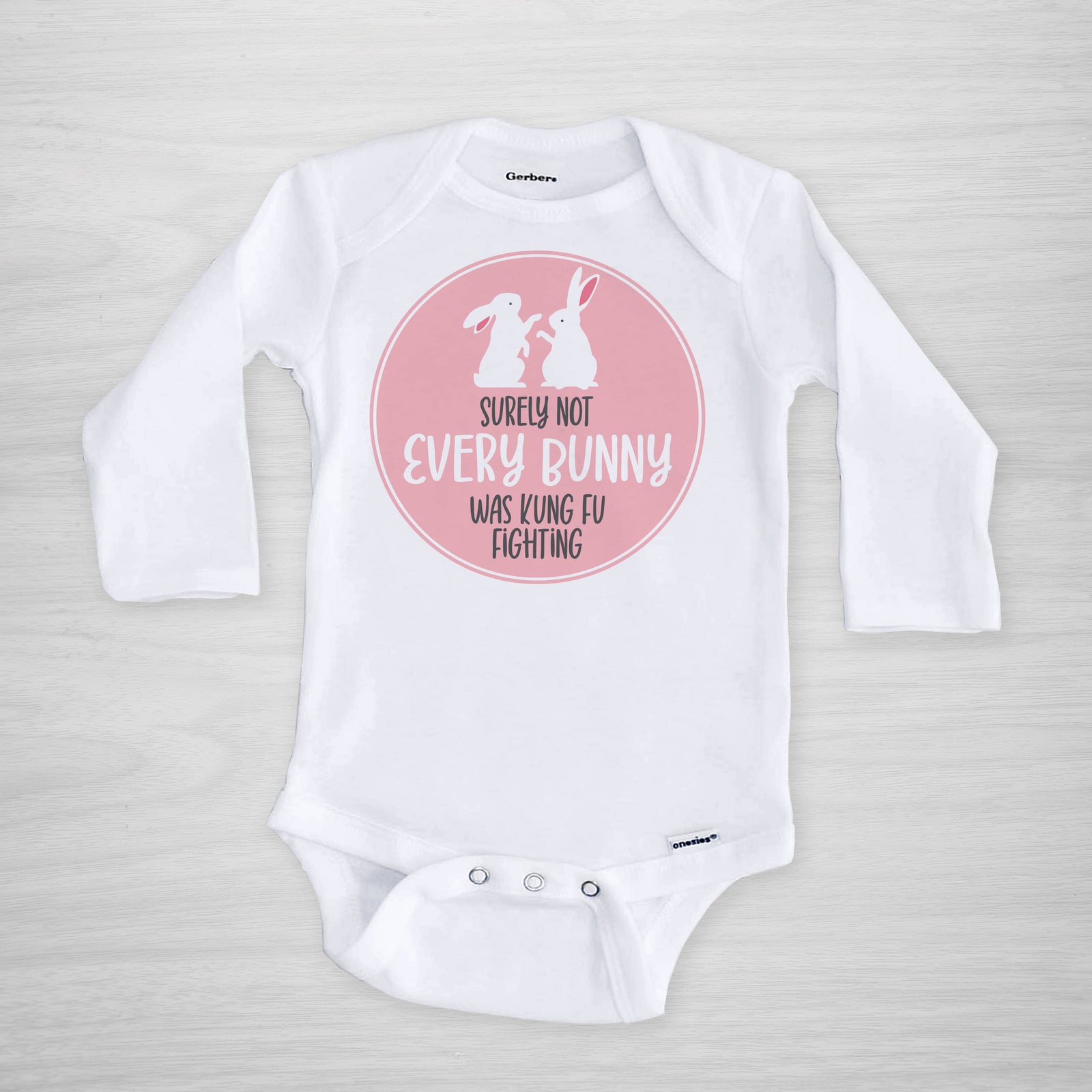 Surely Not Every Bunny Was Kung Fu Fighting Easter Gerber Onesie, long sleeved, pink