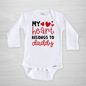 My Heart Belongs to Daddy Valentine's Day Onesie, long sleeved