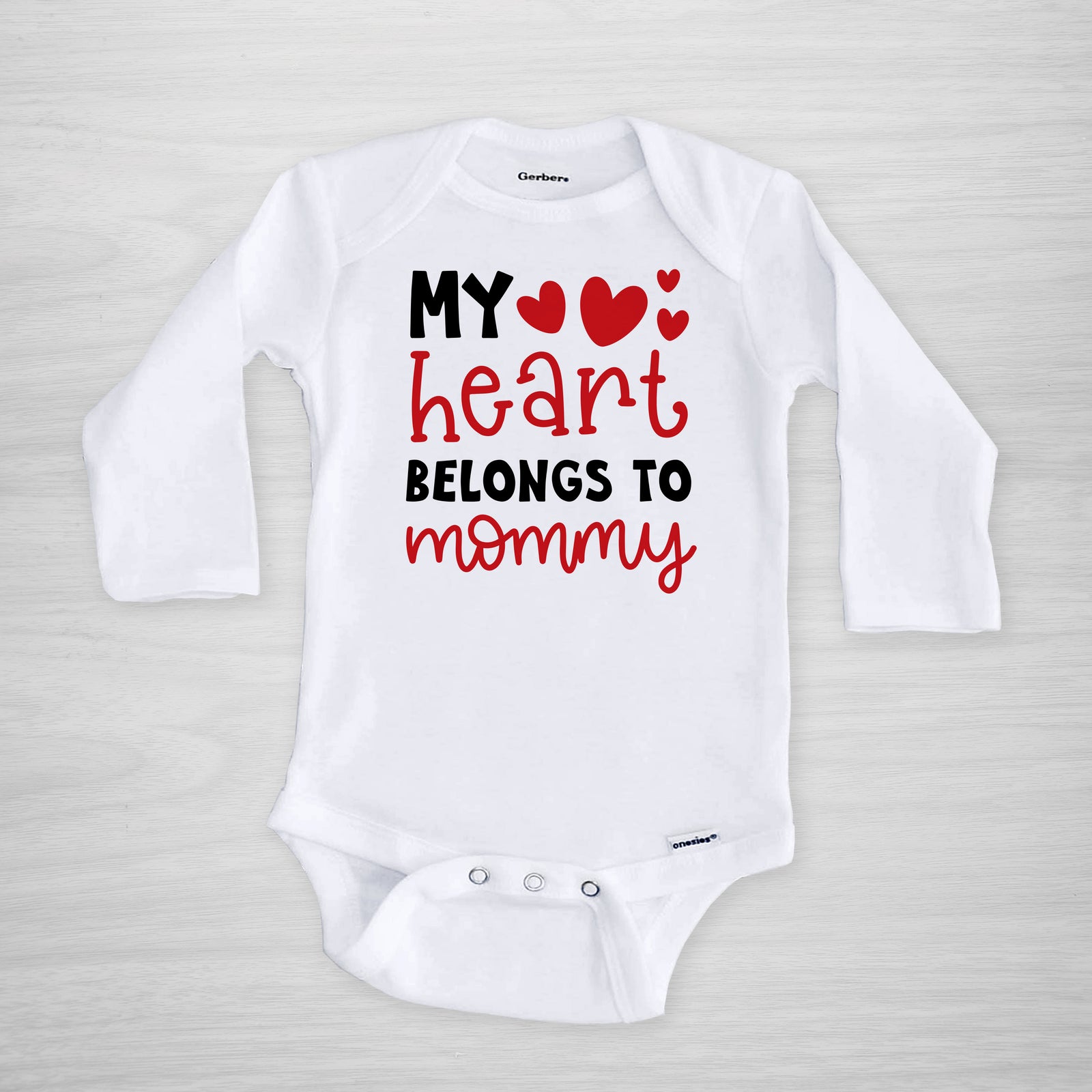 My Heart Belongs to Mommy Valentine's Day Onesie, short sleeved