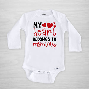 My Heart Belongs to Mommy Valentine's Day Onesie, long sleeved