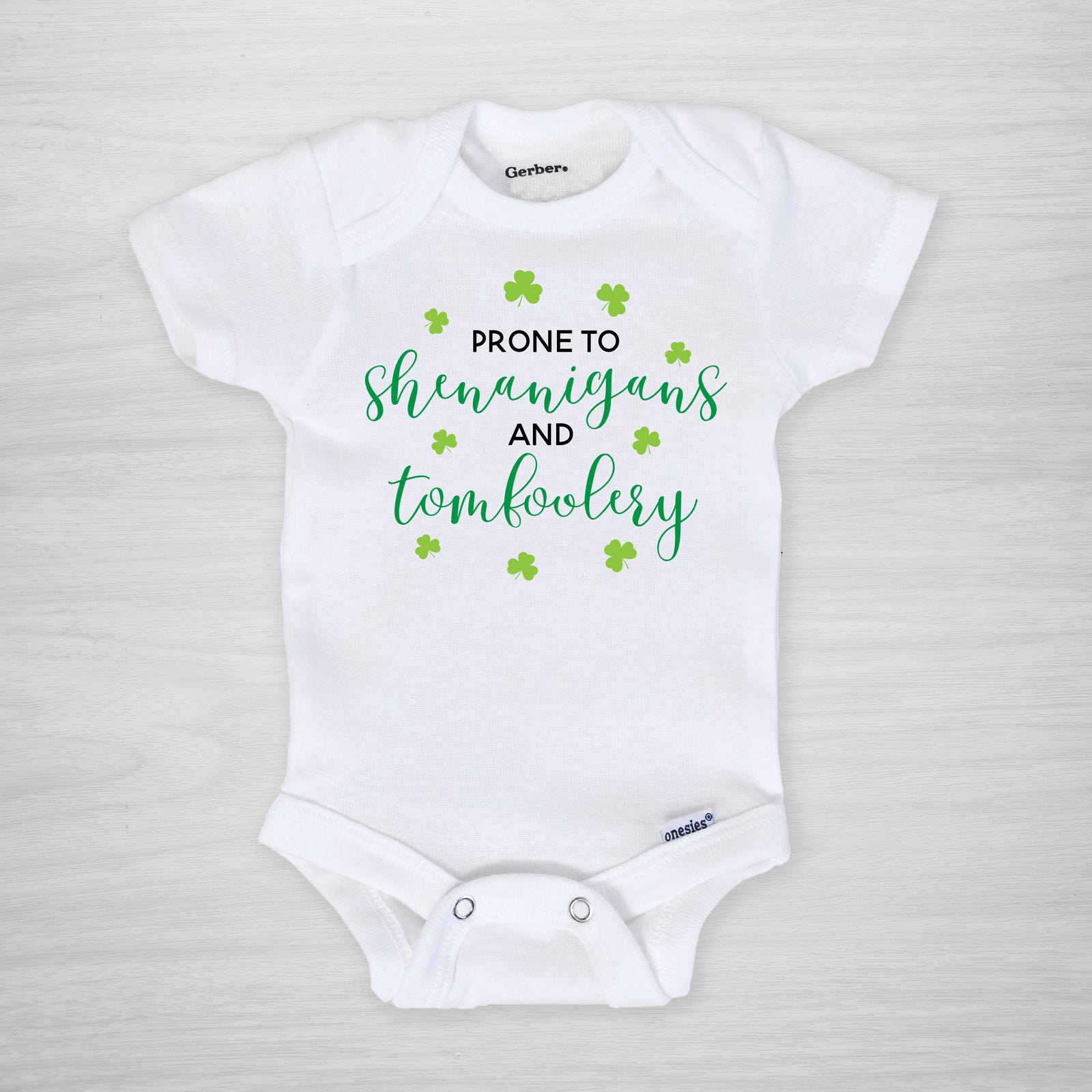 Prone to Shenanigans and Tomfoolery St. Patrick's Day Gerber Onesie, short sleeved