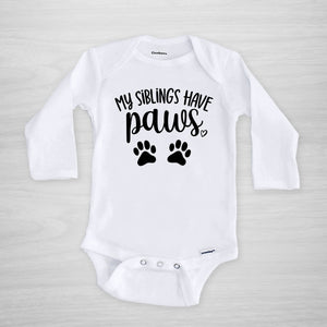 My Siblings Have Paws Gerber Onesie for Dog and Cat moms, long sleeved