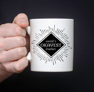 World's Okayest brother coffee mug, PIPSY.com, funny mug