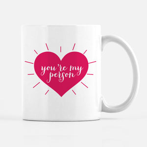 you're my person Valentine's day mug for friend, galentine's  day, BFF